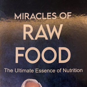 Miracles of RAW FOOD (English)